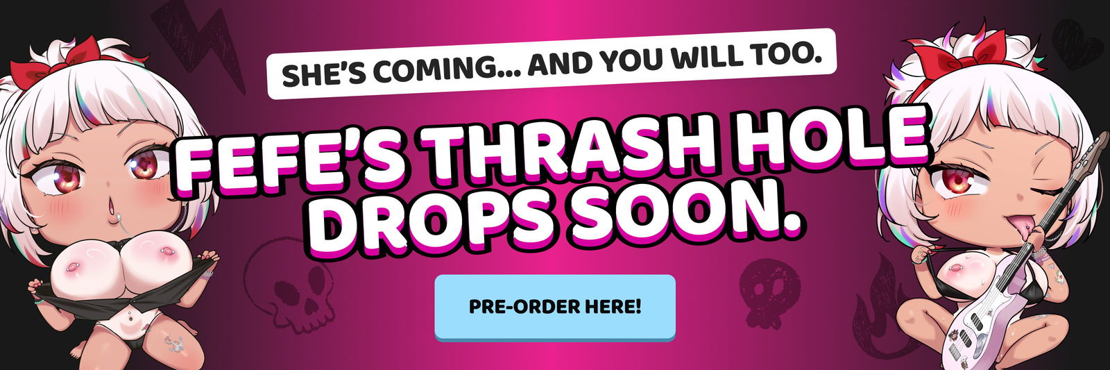 Fefe's Thrash Hole Pre-Order